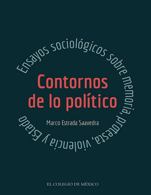 Contornos de lo político, Marco Estrada Saavedra
