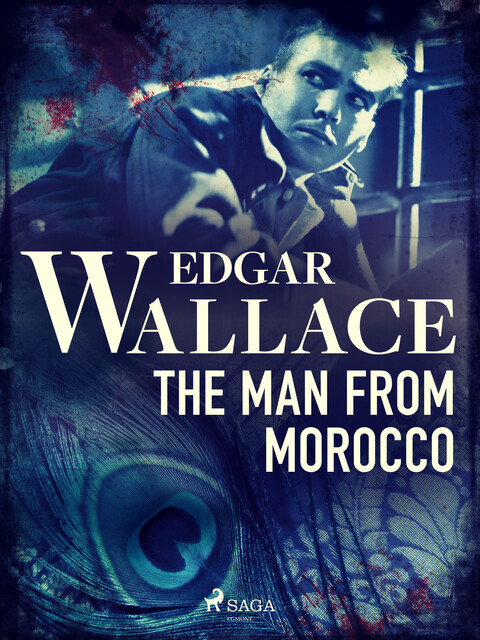 The Man from Morocco, Edgar Wallace