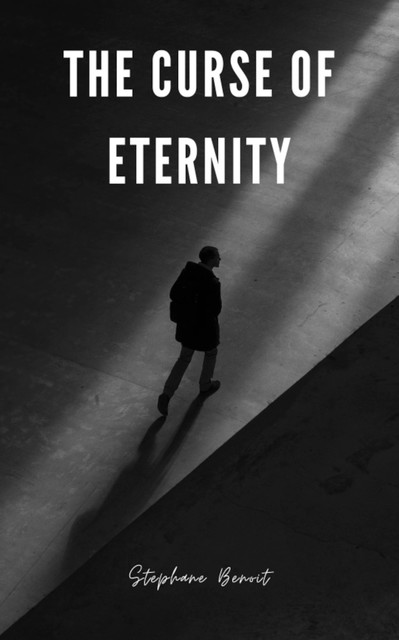 The Curse of Eternity, Stephane Benoit