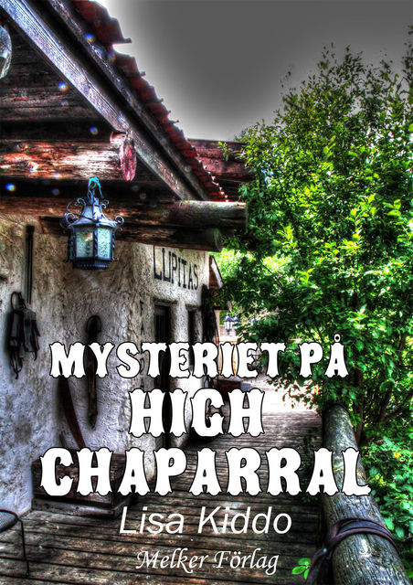 Mysteriet på High Chaparral, Lisa Kiddo