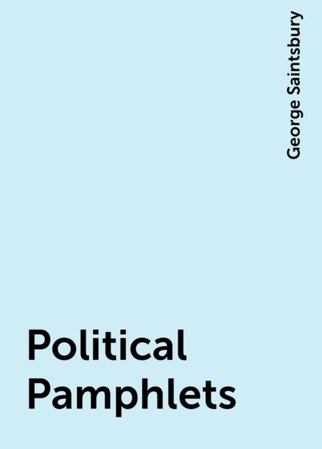 Political Pamphlets, George Saintsbury