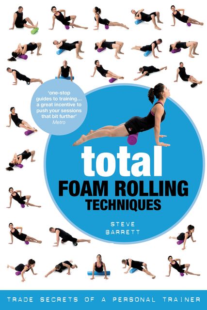 Total Foam Rolling Techniques, Steve Barrett