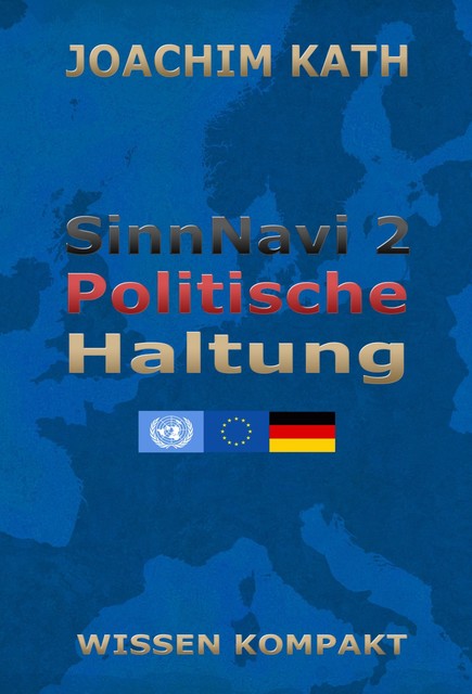 SinnNavi 2 Politische Haltung, Joachim Kath