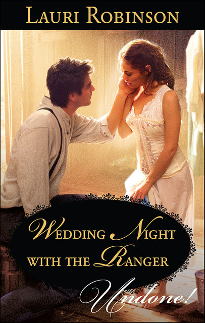 Wedding Night With the Ranger, Lauri Robinson