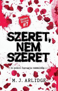 Szeret, nem szeret, M.J. Arlidge