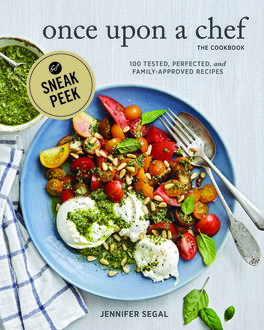 Once Upon a Chef, the Cookbook (Sneak Peek), Jennifer Segal