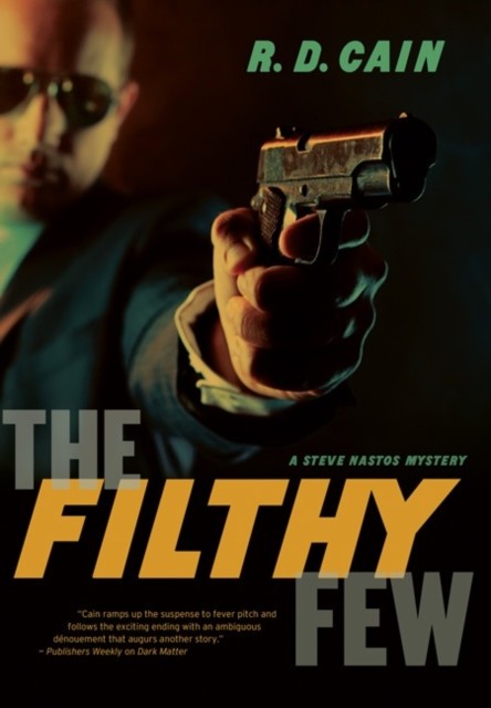 The Filthy Few, R.D. Cain