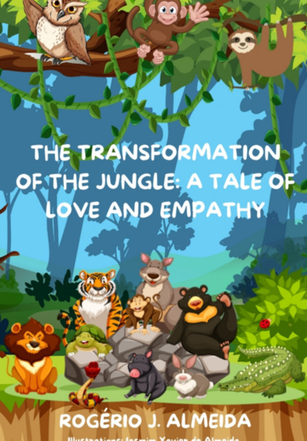 The Transformation Of The Jungle, Jose De Almeida, Rogerio