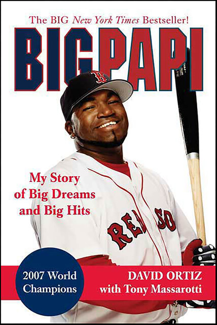 Big Papi, Tony Massarotti, David Ortiz