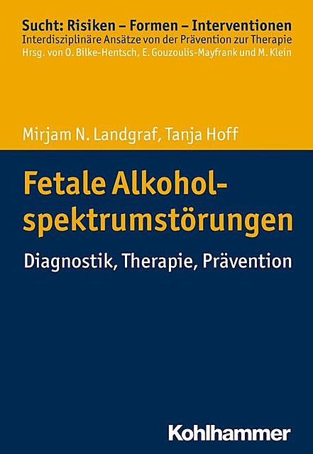 Fetale Alkoholspektrumstörungen, Mirjam Landgraf, Tanja Hoff