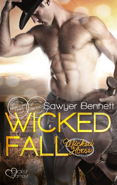 The Wicked Horse 1: Wicked Fall, Sawyer Bennett