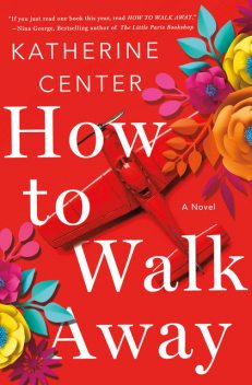 How to Walk Away, Katherine Center