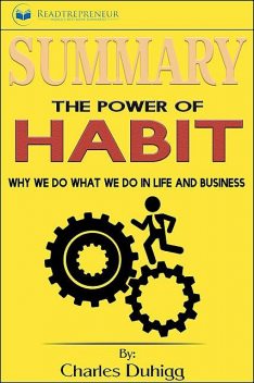 Summary of The Power of Habit, Readtrepreneur Publishing