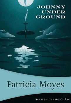 Johnny Under Ground, Patricia Moyes