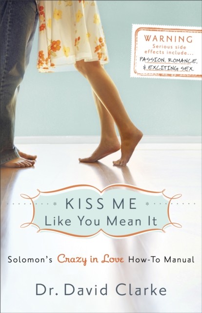 Kiss Me Like You Mean It, David Clarke
