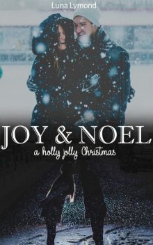 Joy & Noel, Luna Lymond