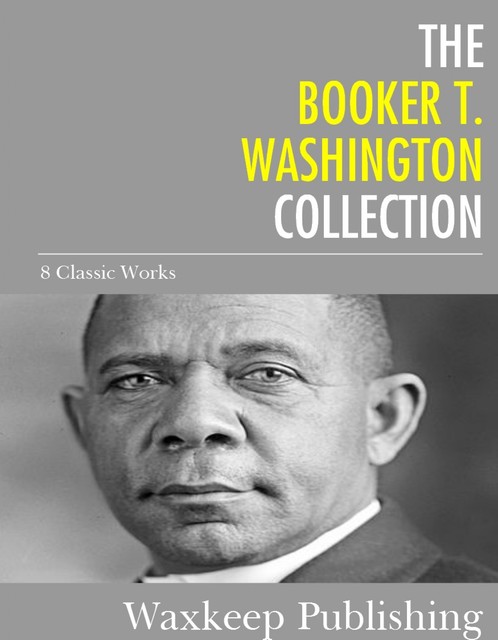 The Booker T. Washington Collection, Booker T.Washington