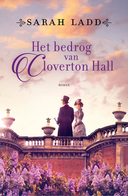 Het bedrog van Cloverton Hall, Sarah Ladd