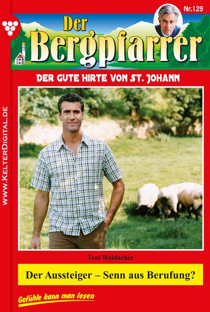 Der Bergpfarrer 129 – Heimatroman, Toni Waidacher