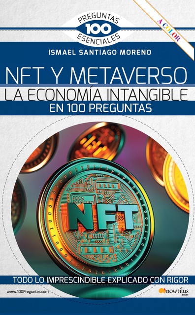 NFT y METAVERSO. La economía intangible en 100 preguntas, Ismael Santiago