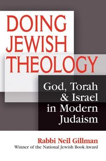 Doing Jewish Theology, Rabbi Neil Gillman
