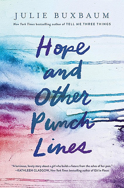 Hope and Other Punch Lines, Julie Buxbaum