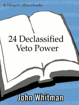 24 Declassified: Veto Power, John Whitman