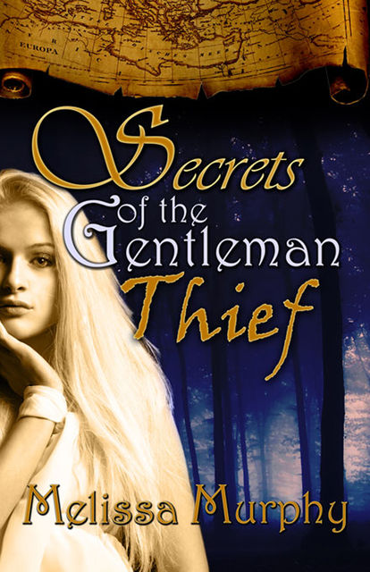 Secrets of the Gentleman Thief, Melissa Murphy