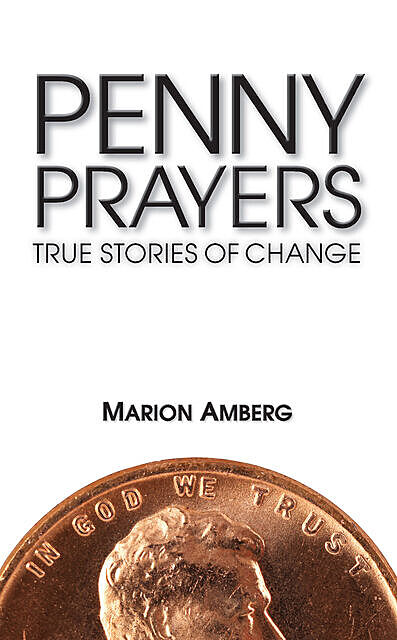 Penny Prayers, Marion Amberg