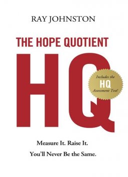 The Hope Quotient, Ray Johnston