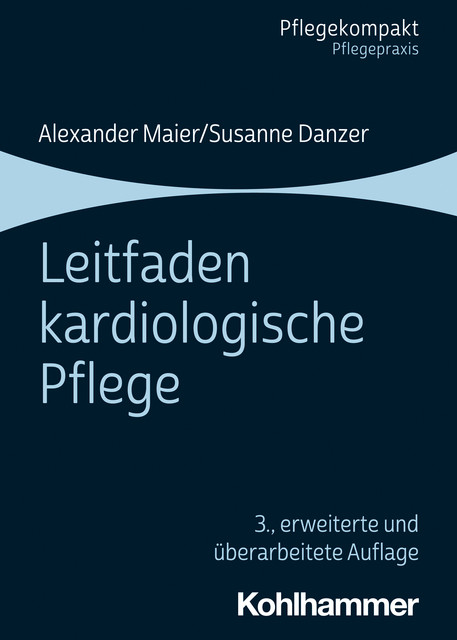 Leitfaden kardiologische Pflege, Susanne Danzer, Alexander Maier