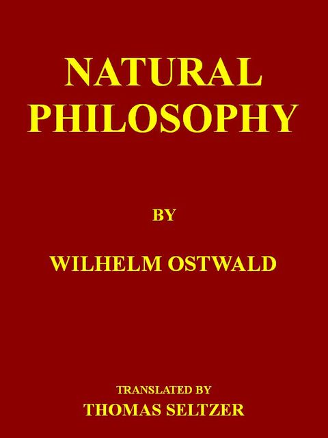 Natural Philosophy, Wilhelm Ostwald