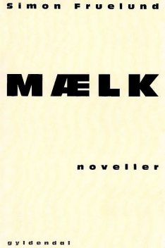 Mælk, Simon Fruelund