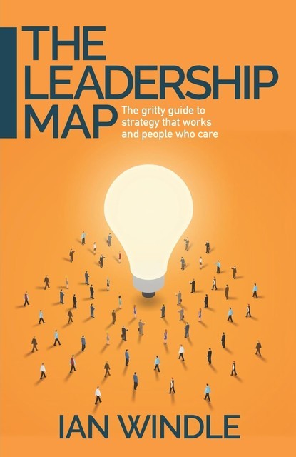 The Leadership Map, Ian Windle