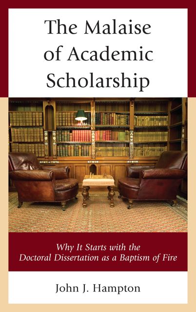 The Malaise of Academic Scholarship, John Hampton
