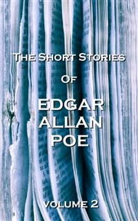 The Short Stories Of Edgar Allan Poe, Vol. 2, Edgar Allan Poe