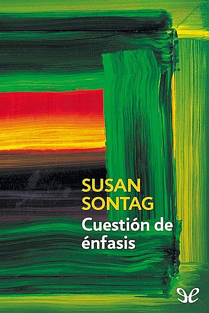 Cuestión de énfasis, Susan Sontag