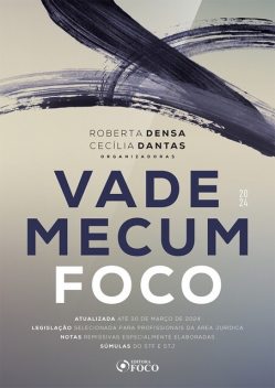 Vade Mecum Foco, Roberta Densa, Cecília Dantas