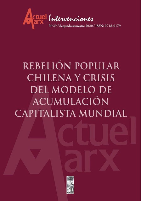 Actuel Marx N°29: Rebelión popular chilena y crisis del modelo de acumulación capitalista mundial, María Emilia Tijoux Merino
