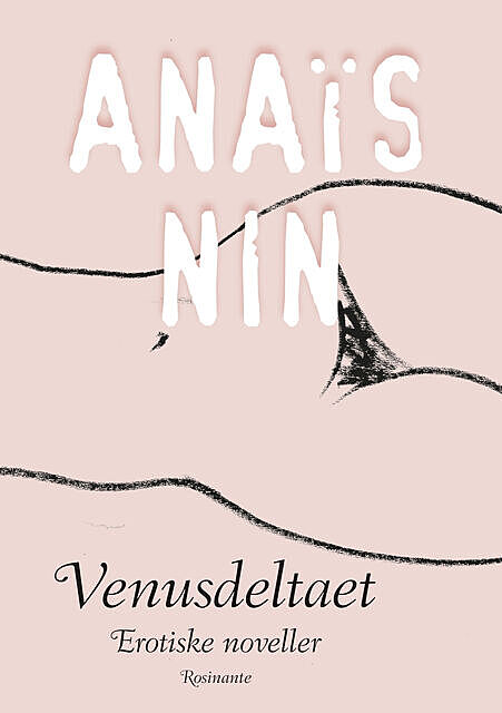 Venusdeltaet, Anais Nin