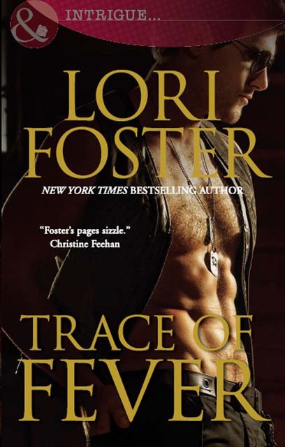 Trace of Fever, Lori Foster