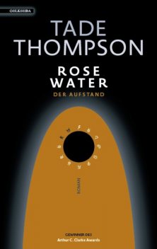 Rosewater – der Aufstand, Tade Thompson