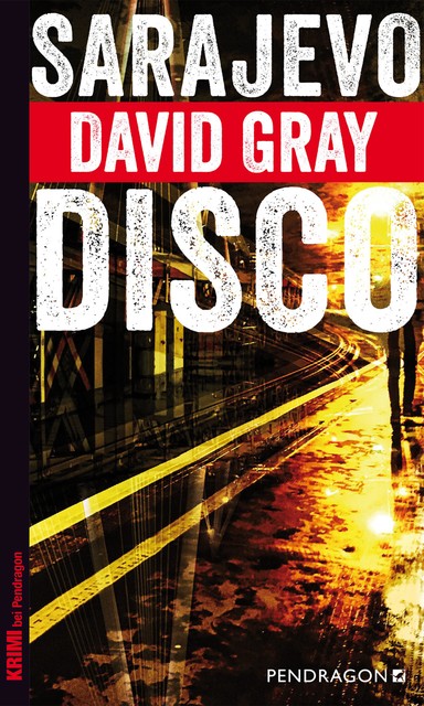 Sarajevo Disco, David Gray