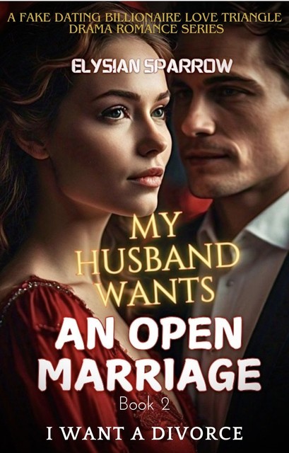 My Husband Wants an Open Marriage, Elysian Sparrow