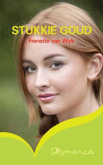 Stukkie goud, Frenette van Wyk