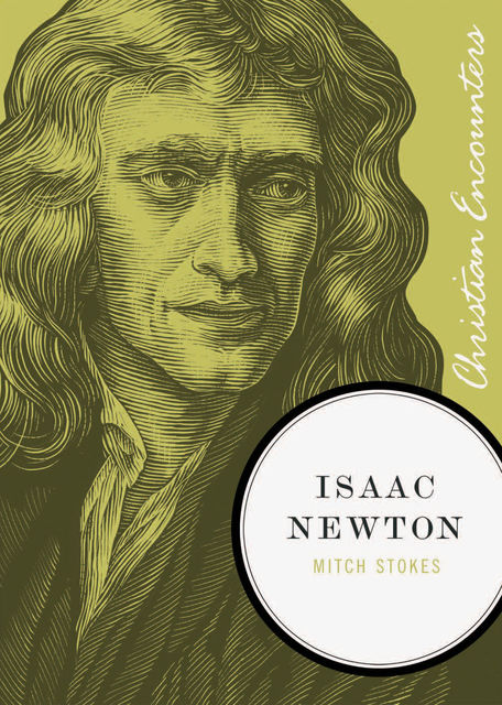 Isaac Newton, Mitch Stokes