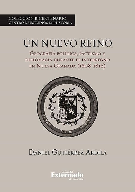 Un nuevo reino, Daniel Gutiérrez Ardila