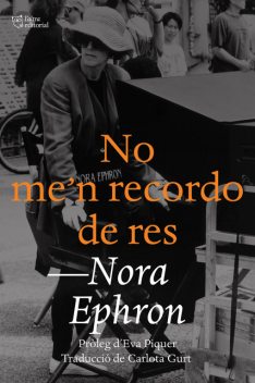 No me'n recordo de res, Nora Ephron