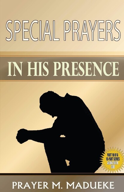 Special Prayers in His Presence, Prayer M. Madueke