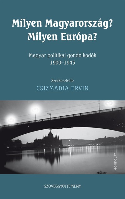 Milyen Európa, milyen Magyarország, Csizmadia Ervin